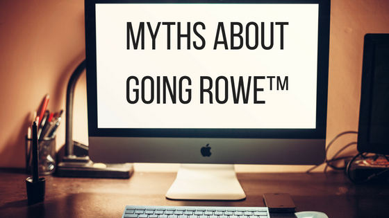 ROWE™ Is Not a Work-From-Home Program (plus 5 other myths about going ROWE™)