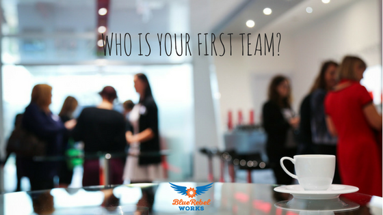 Senior Leaders – Who Is Your First Team?
